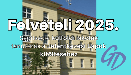 A felvételi menete a külföldi iskolák tanulói esetében